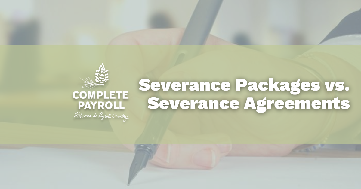 Severance Packages vs. Severance Agreements