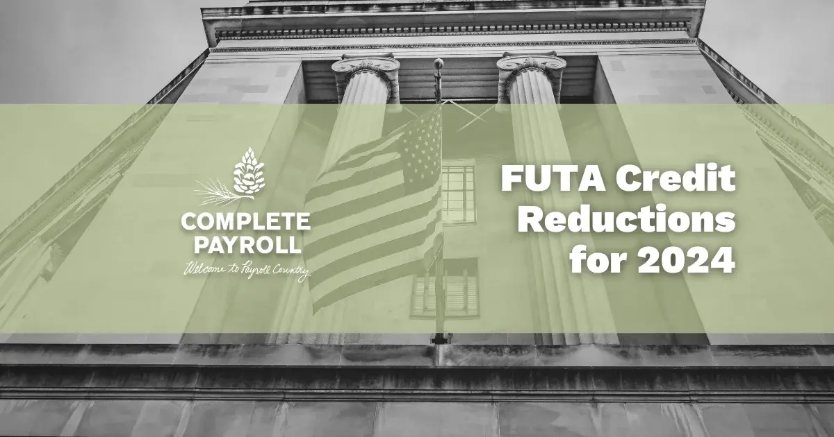 FUTA Credit Reductions for 2024