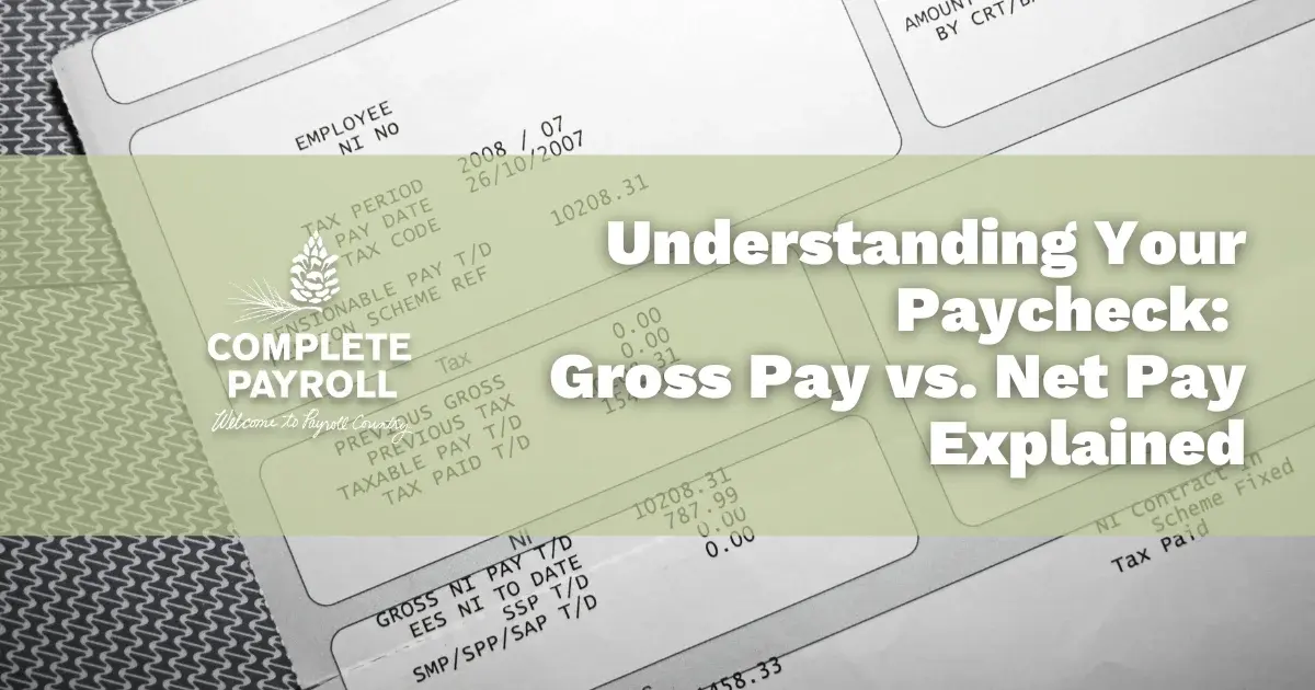 Understanding Your Paycheck: Gross Pay vs. Net Pay Explained