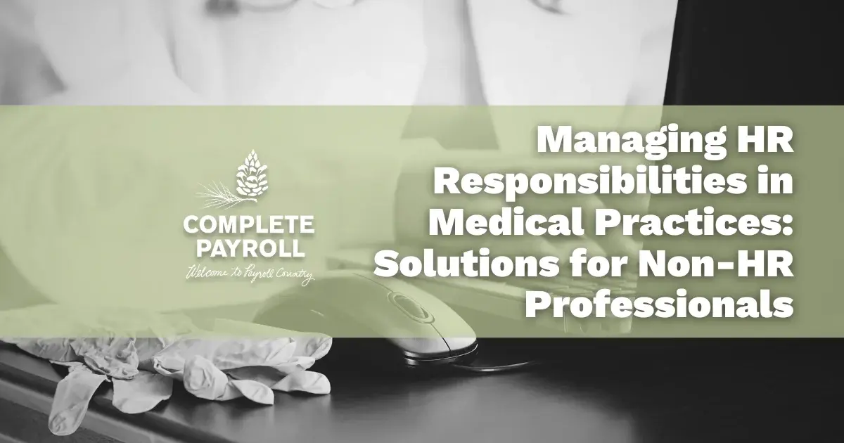 Managing HR Responsibilities in Medical Practices: Solutions for Non-HR Professionals